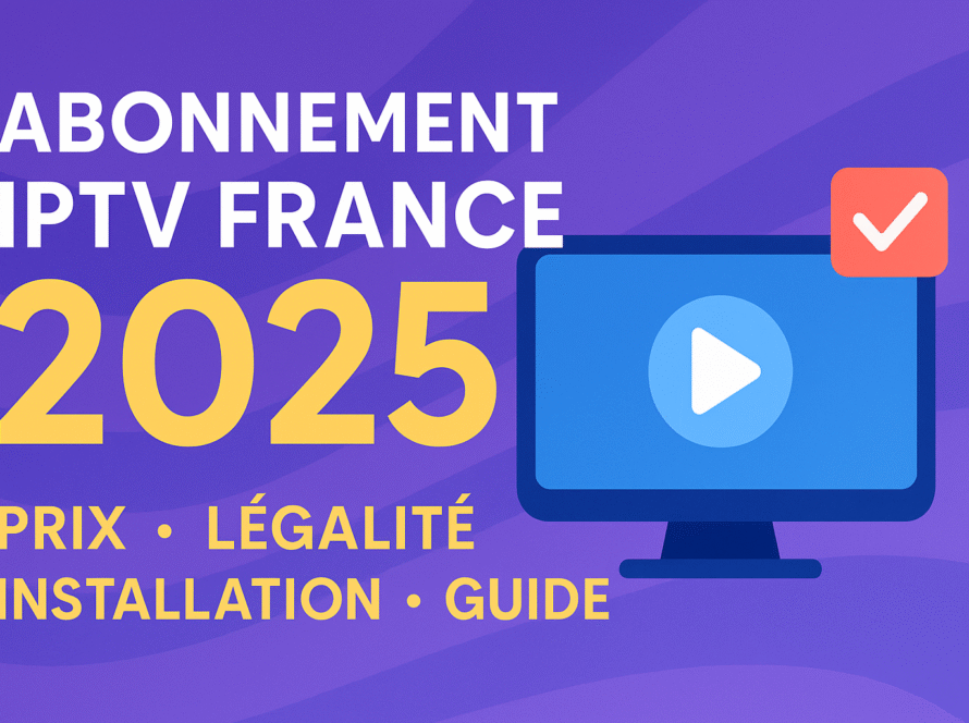 Abonnement IPTV France